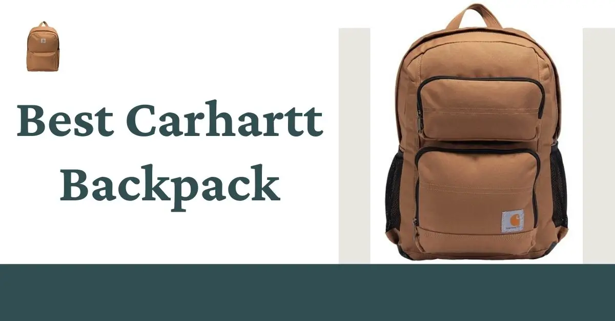 Best Carhartt backpack
