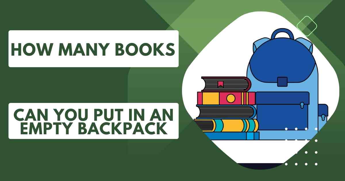 how many books can you put in an empty backpack