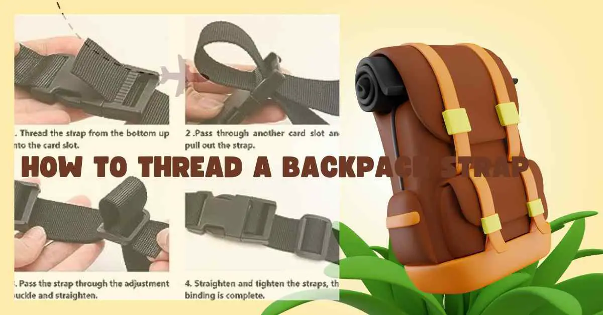 How to thread a backpack strap