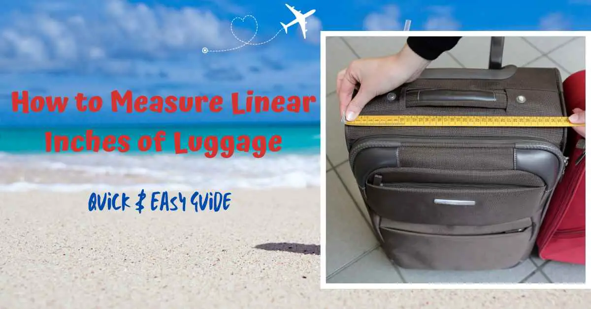 how to measure linear inches of luggage